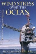 Wind Stress Over the Ocean edito da Cambridge University Press