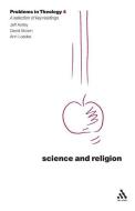 Science and Religion di Jeff Astley, David Brown, Ann Loades edito da Bloomsbury Publishing PLC