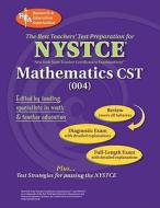 NYSTCE Mathematics Content Specialty Test (004) di Mel Friedman edito da Research & Education Association
