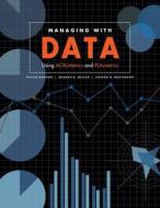 Managing with Data di Peter Hernon edito da American Library Association