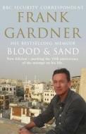 Blood and Sand di Frank Gardner edito da Transworld Publishers Ltd