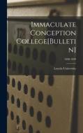 Immaculate Conception College[Bulletin]; 1898-1899 edito da LIGHTNING SOURCE INC