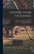 Sonnets From the Crimea di Edna Worthley Underwood, Adam Mickiewicz edito da LEGARE STREET PR