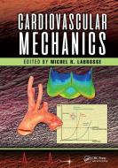 Cardiovascular Mechanics edito da Taylor & Francis Ltd