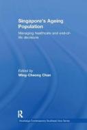 Singapore's Ageing Population edito da Taylor & Francis Ltd