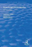 Road Freight And Privatisation di Nabil Abdel-Fattah, Richard Gray, Sharon Cullinane edito da Taylor & Francis Ltd