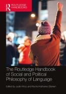 The Routledge Handbook Of Social And Political Philosophy Of Language edito da Taylor & Francis Ltd