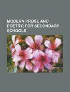 Modern Prose And Poetry; For Secondary S di General Books edito da Rarebooksclub.com