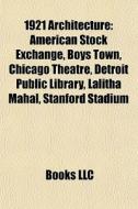 1921 Architecture: American Stock Exchan di Books Llc edito da Books LLC, Wiki Series
