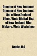 Cinema Of New Zealand: Cinema Of New Zea di Books Llc edito da Books LLC, Wiki Series