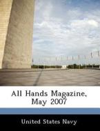 All Hands Magazine, May 2007 edito da Bibliogov