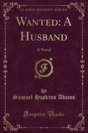 Wanted di Samuel Hopkins Adams edito da Forgotten Books