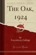 The Oak, 1924, Vol. 2 (classic Reprint) di Louisburg College edito da Forgotten Books