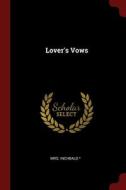 Lover's Vows di Mrs. Inchbald edito da Andesite Press