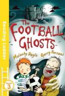 The Football Ghosts di Malachy Doyle edito da Egmont UK Ltd