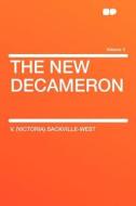 The New Decameron Volume 3 di V. (Victoria) Sackville-West edito da HardPress Publishing