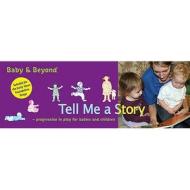 Tell Me A Story di Clare Beswick, Sally Featherstone edito da Bloomsbury Publishing Plc