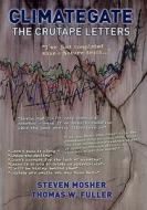 Climategate: The Crutape Letters di Steven Mosher, Thomas W. Fuller edito da Createspace