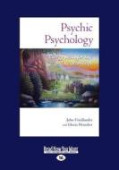 Psychic Psychology di Gloria Hemsher, John Friedlander edito da Readhowyouwant.com Ltd