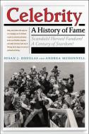 Celebrity di Susan J. Douglas, Andrea McDonnell edito da New York University Press