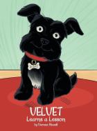 Velvet Learns a Lesson di Veonne Howell edito da LifeRich Publishing
