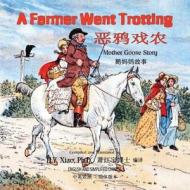 A Farmer Went Trotting (Simplified Chinese): 06 Paperback Color di H. y. Xiao Phd edito da Createspace