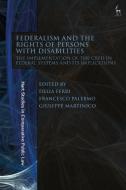 Federalism And The Rights Of Persons With Disabilities edito da Bloomsbury Publishing PLC