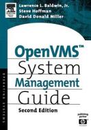 OpenVMS System Management Guide di Lawrence Baldwin, Steve Hoffman, David Miller edito da DIGITAL PR
