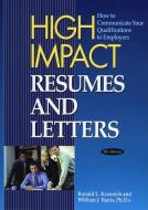 High Impact Resumes & Letters di Ronald L. Krannich, William J. Banis edito da Impact Publications