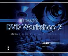 Instant DVD Workshop 2 di Mark Dileo edito da Routledge
