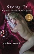 Coming To di Lukas Hand edito da Lethe Press
