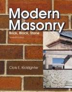 Modern Masonry di Clois E. Kicklighter edito da Goodheart-Wilcox Publisher