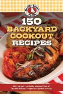 150 Backyard Cookout Recipes di Gooseberry Patch edito da Gooseberry Patch