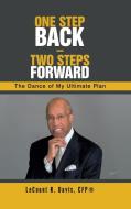 One Step Back - Two Steps Forward: The D di LECOUNT DAVIS CFP edito da Lightning Source Uk Ltd