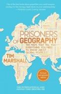 Prisoners of Geography di Tim Marshall edito da Elliott & Thompson Limited