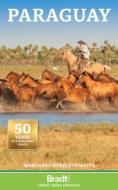 Paraguay di Margaret Hebblethwaite edito da Globe Pequot Press