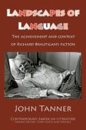 Landscapes of Language di John Tanner edito da Humanities-Ebooks