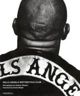 Hells Angels Motorcycle Club di Andrew Shaylor edito da Merrell Publishers Ltd