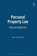 Personal Property Law di Sarah Worthington edito da Bloomsbury Publishing PLC