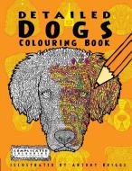Detailed Dogs di Complicated Colouring edito da Complicated Coloring