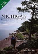 Michigan State and National Parks di Tom Powers edito da THUNDER BAY PR