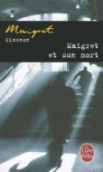 Maigret Et Son Mort di G. Simenon edito da Livre de Poche