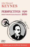 Perspectives pour nos petits-enfants 1930 - 2030 di John Maynard Keynes edito da Editions JDH