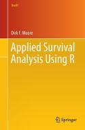 Applied Survival Analysis Using R di Dirk F. Moore edito da Springer-Verlag GmbH