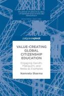 Value-Creating Global Citizenship Education di Namrata Sharma edito da Springer International Publishing