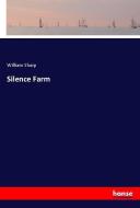 Silence Farm di William Sharp edito da hansebooks