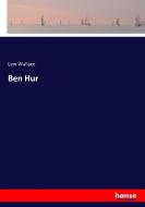 Ben Hur di Lew Wallace edito da hansebooks