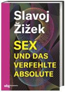 Sex und das verfehlte Absolute di Slavoj Zizek edito da wbg academic