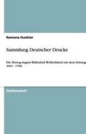 Sammlung Deutscher Drucke di Ramona Hunkler edito da Grin Verlag Gmbh