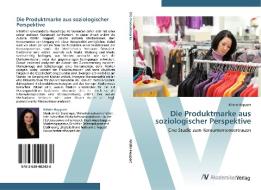 Die Produktmarke aus soziologischer Perspektive di Kristin Hoppert edito da AV Akademikerverlag